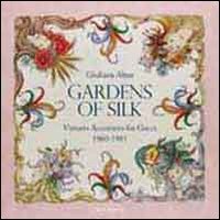 Gardens of silk