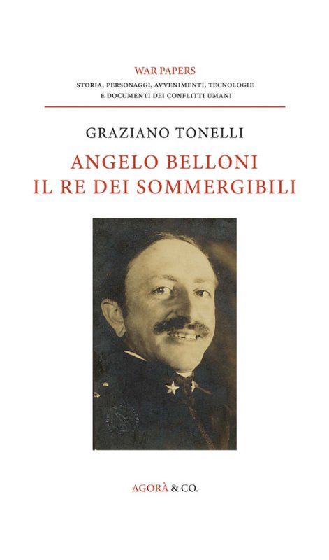 Angelo Belloni: il re dei sommergibili