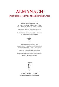 Almanach. Edizione del commento latino all'Almanacco utilizzato da Dante Alighieri di Giuseppe Boffito e Camillo Melzi d'Eril. Ediz. latino, italiano e francese