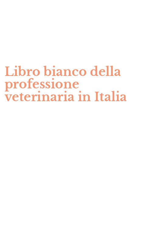 Libro bianco della professione veterinaria in Italia