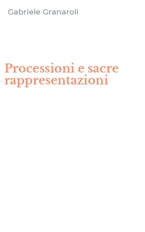 Processioni e sacre rappresentazioni