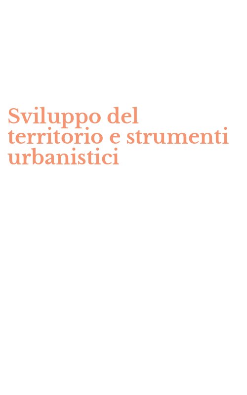 Sviluppo del territorio e strumenti urbanistici