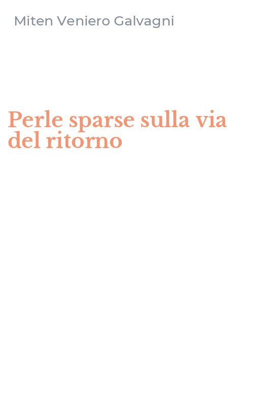 Perle sparse sulla via del ritorno