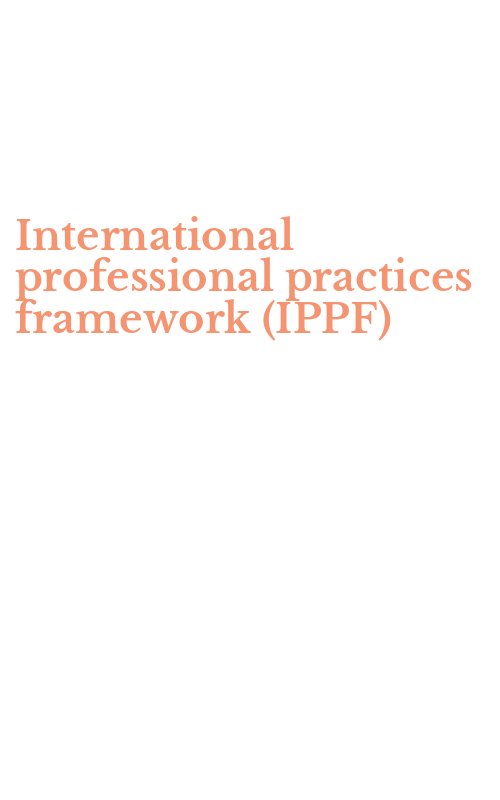 International professional practices framework (IPPF)
