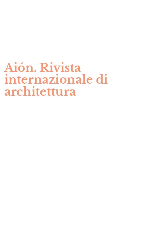 Aión. Rivista internazionale di architettura