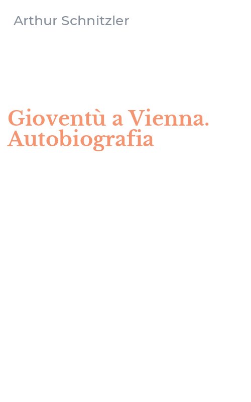 Gioventù a Vienna. Autobiografia