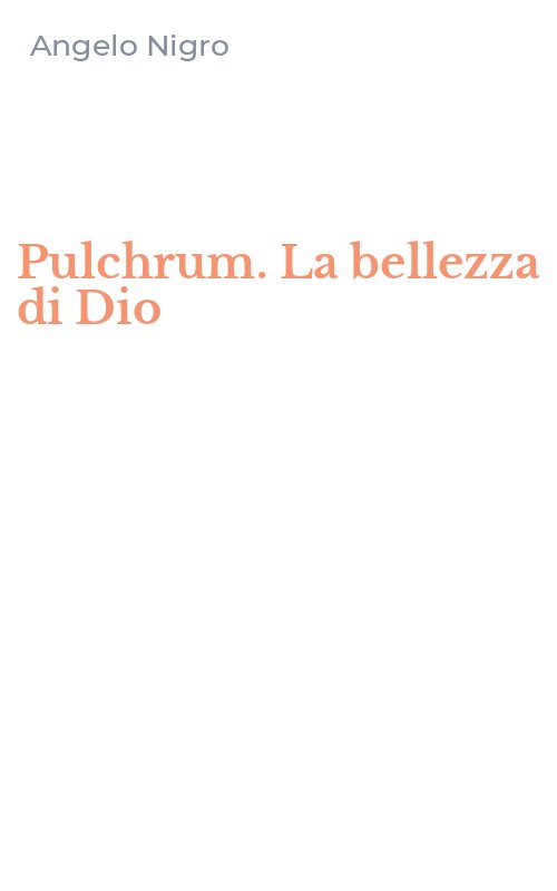 Pulchrum. La bellezza di Dio