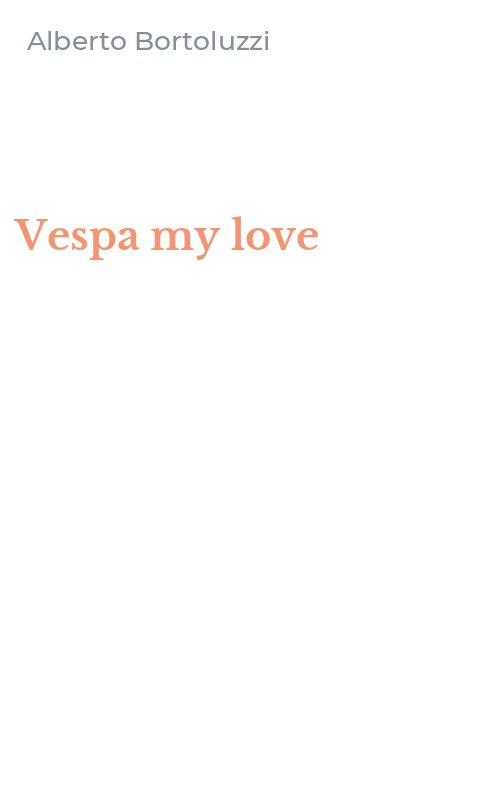 Vespa my love