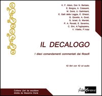 Il Decalogo. I dieci comandamenti commentati dai filosofi