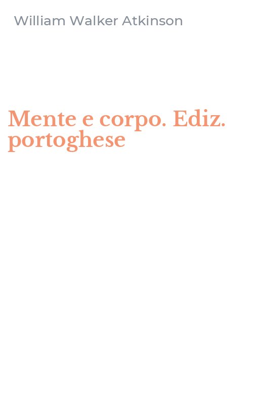 Mente e corpo. Ediz. portoghese