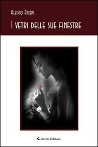 I vetri delle sue finestre