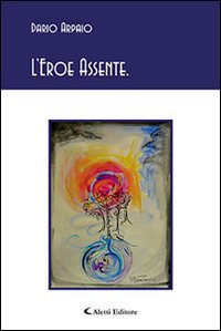 L'eroe assente