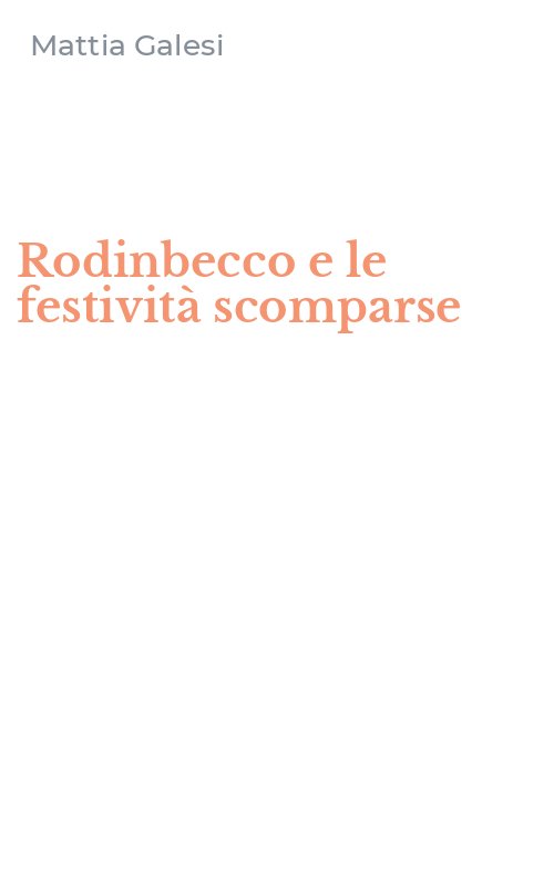Rodinbecco e le festività scomparse