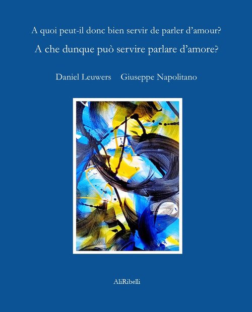 A che serve dunque parlare d'amore