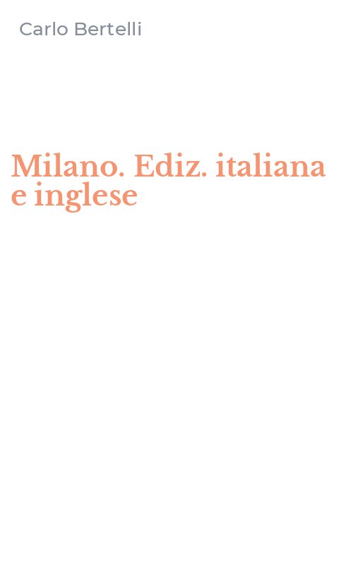 Milano. Ediz. italiana e inglese