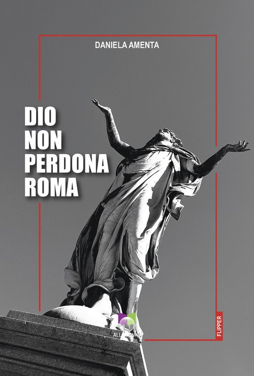 Dio non perdona Roma