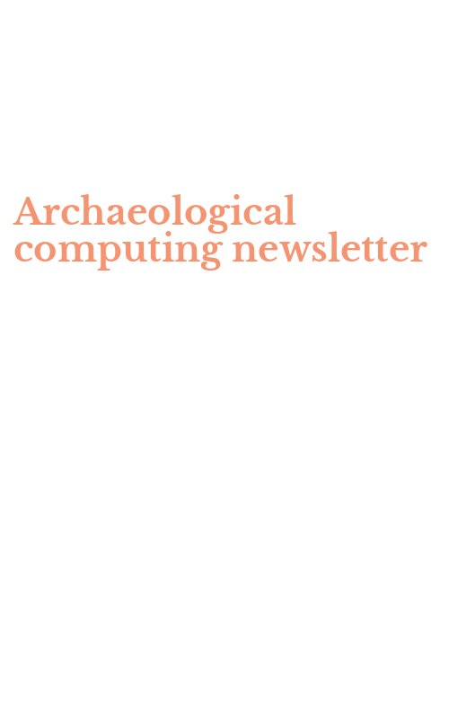 Archaeological computing newsletter