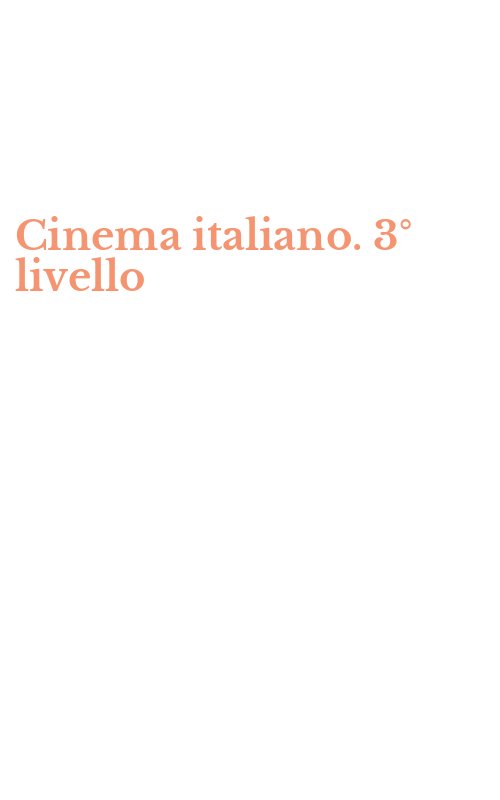 Cinema italiano. 3° livello