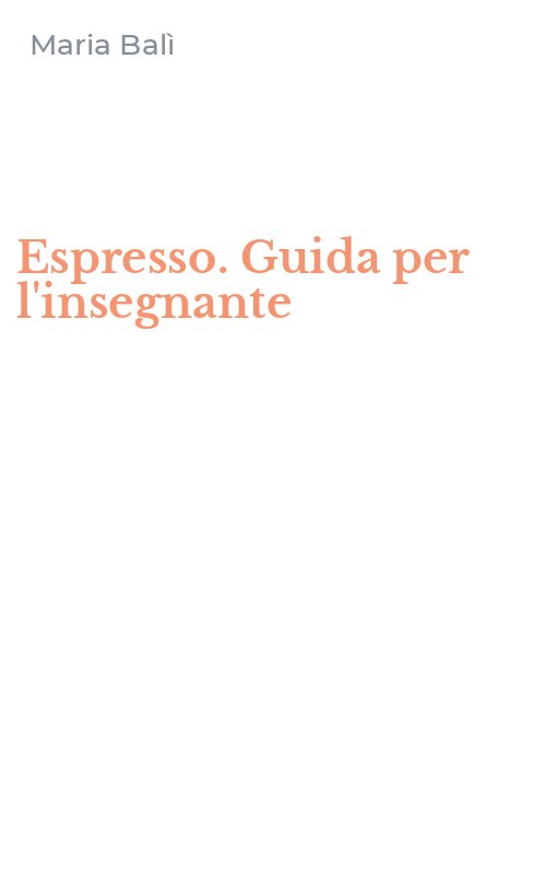 Espresso. Guida per l'insegnante