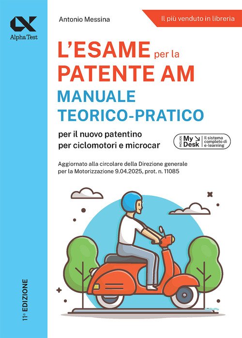 Alpha Test Patente AM. Edizione 2025-2026. Per l'esame teorico e pratico