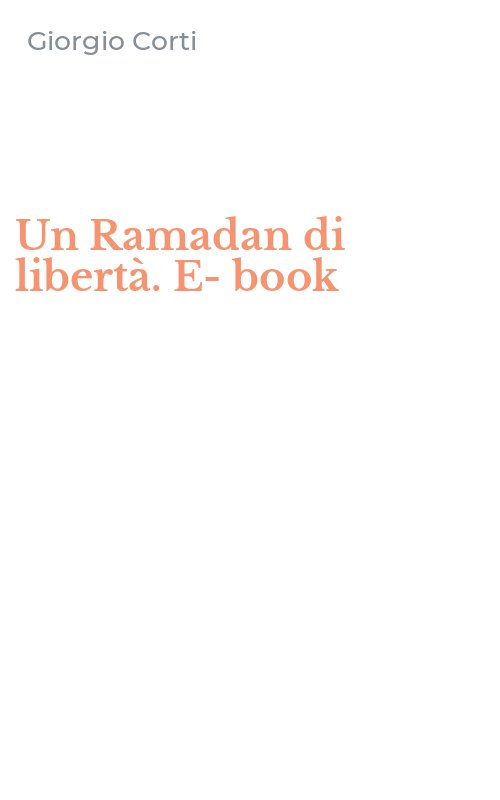 Un Ramadan di libertà. E-book