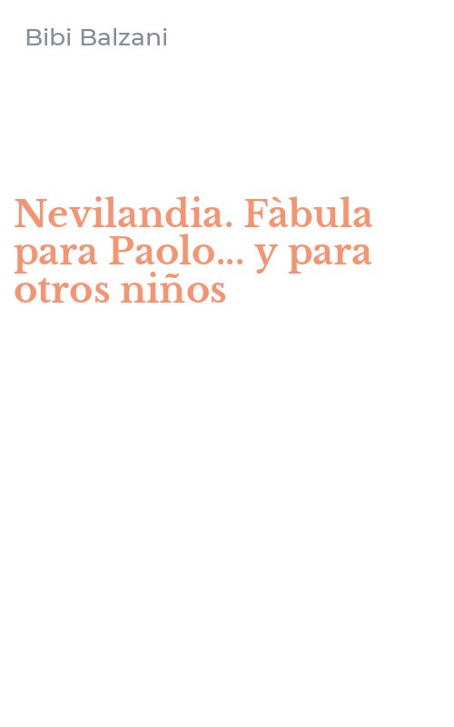 Nevilandia. Fàbula para Paolo... y para otros niños