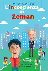 L'incoscienza di Zeman
