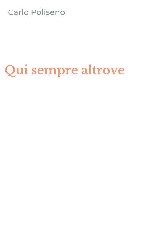Qui sempre altrove
