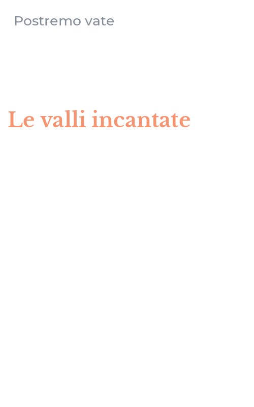 Le valli incantate