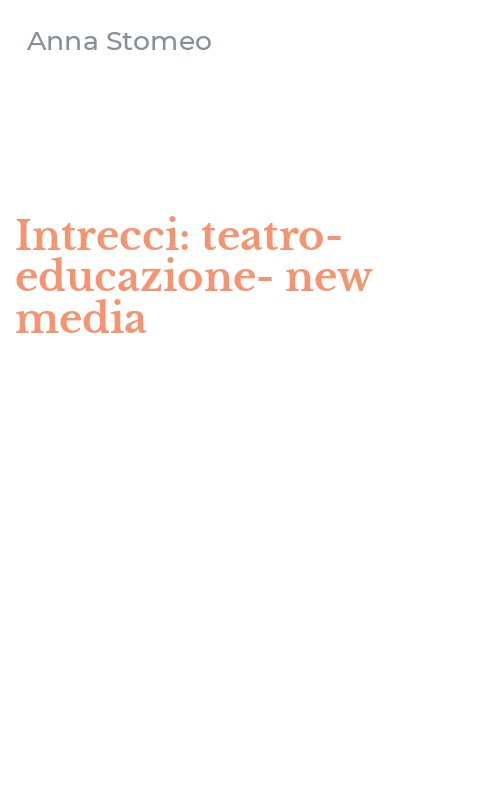 Intrecci: teatro-educazione-new media