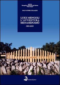 Luigi Mengoli. L'avventura Menamenamò. Quindici anni (1995-2010) di ricerca per lo sviluppo della cultura etnomusicale del Salento