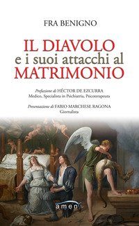 Il diavolo e i suoi attacchi al matrimonio