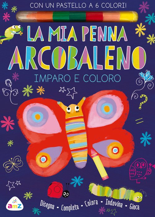 La mia penna arcobaleno. Imparo e coloro
