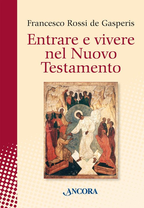 Entrare e vivere nel Nuovo Testamento