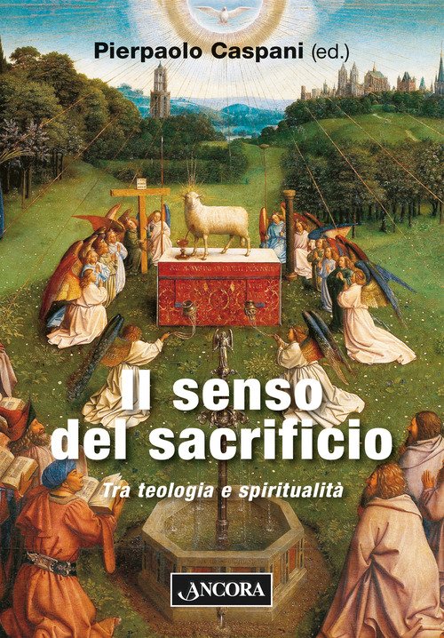 Il senso del sacrificio. Tra teologia e spiritualità