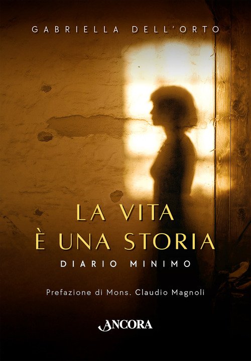 La vita è una storia. Diario minimo