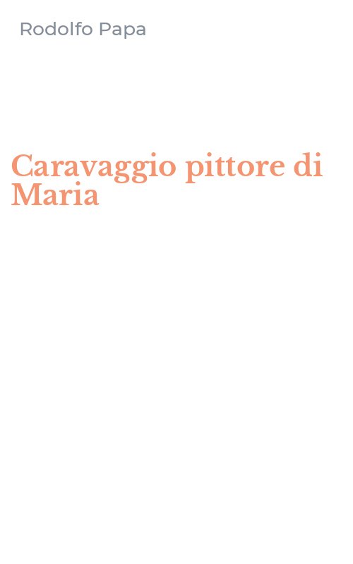 Caravaggio pittore di Maria