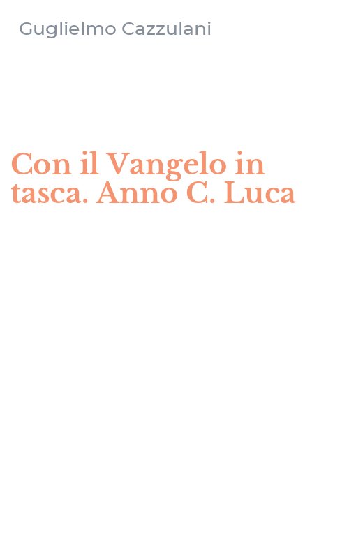 Con il Vangelo in tasca. Anno C. Luca