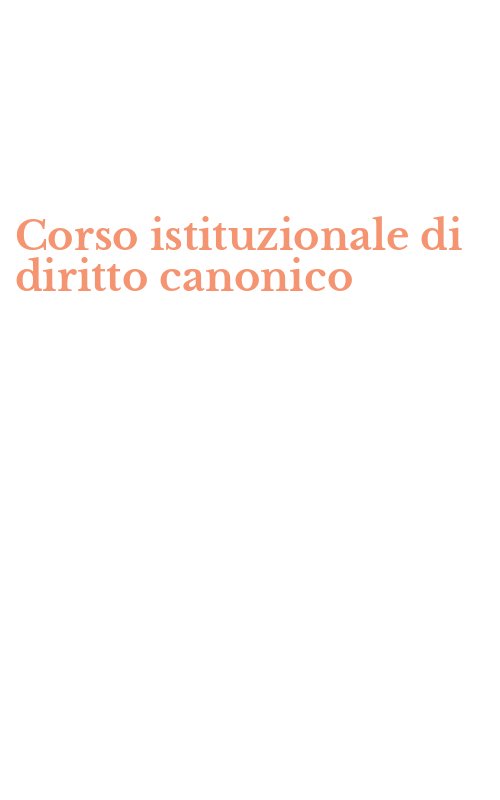 Corso istituzionale di diritto canonico