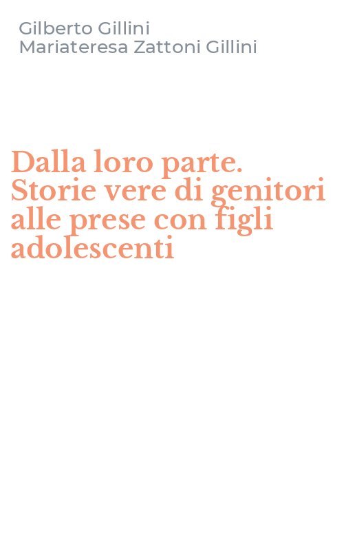 Dalla loro parte. Storie vere di genitori alle prese con figli adolescenti