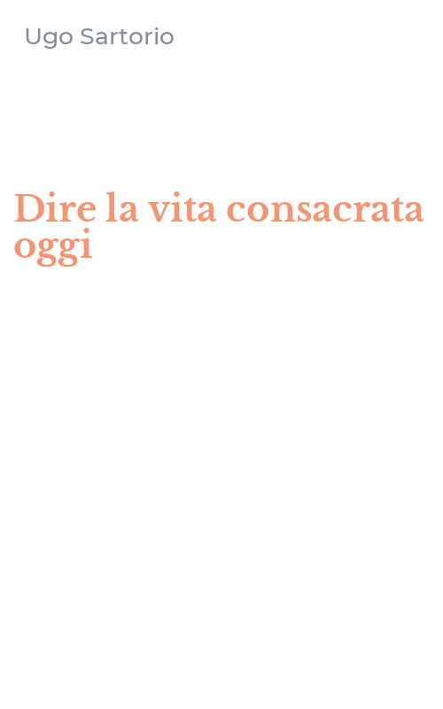Dire la vita consacrata oggi