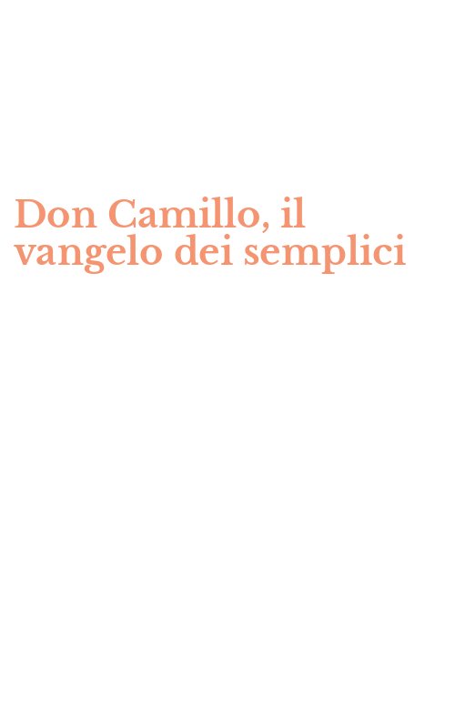 Don Camillo, il vangelo dei semplici