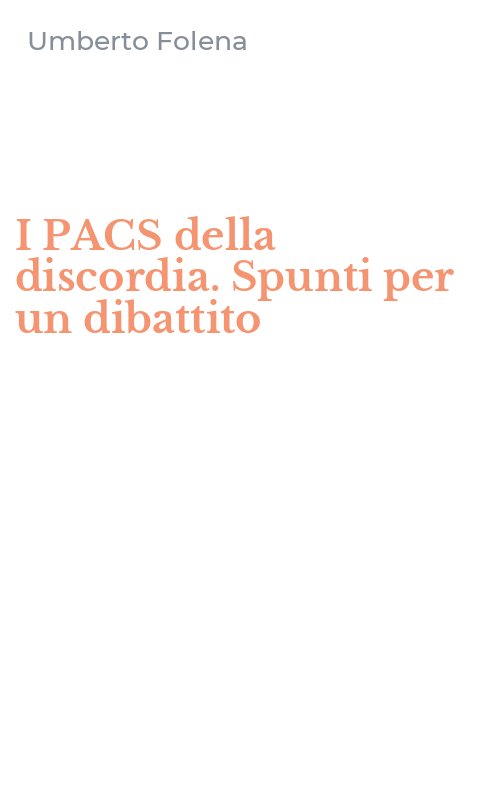 I PACS della discordia. Spunti per un dibattito