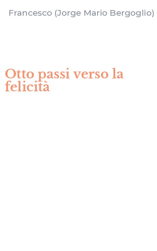 Otto passi verso la felicità