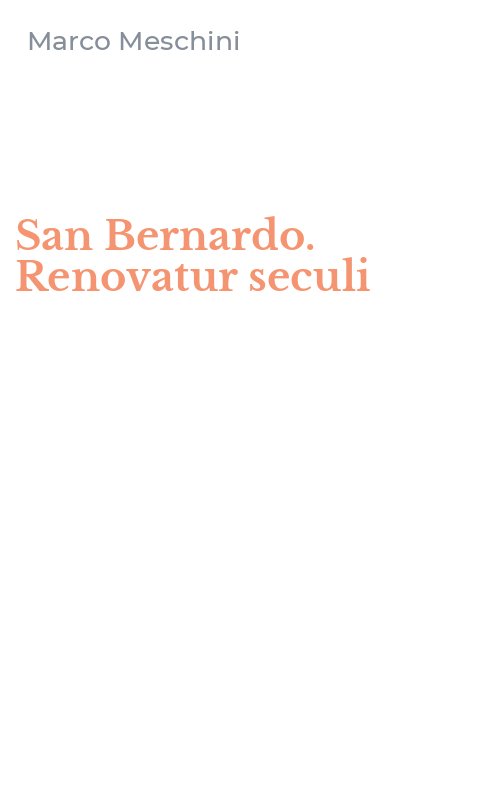 San Bernardo. Renovatur seculi