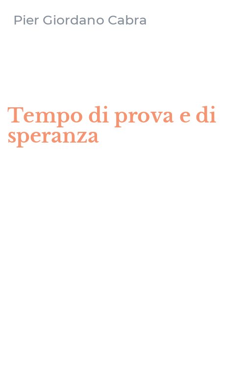 Tempo di prova e di speranza