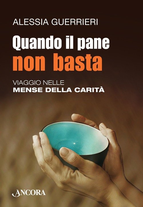 Quando il pane non basta