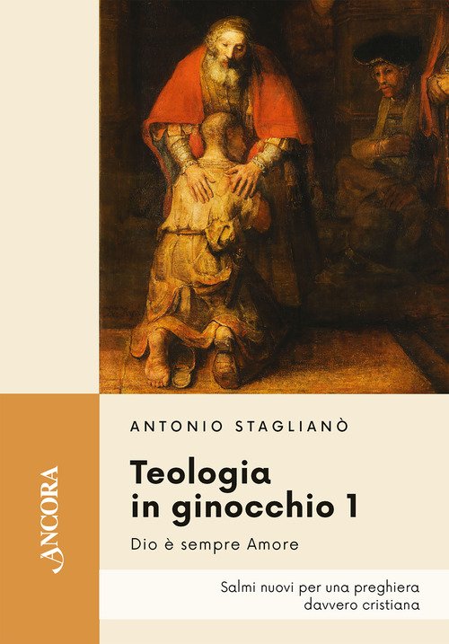 Teologia in ginocchio. Salmi nuovi per una preghiera davvero cristiana