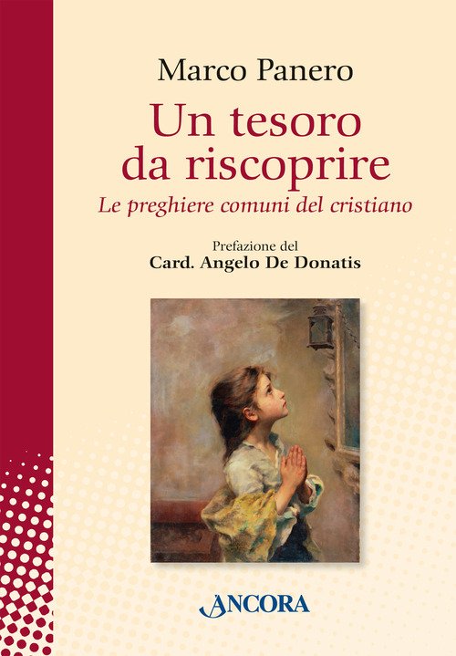 Un tesoro da riscoprire. Le preghiere comuni del cristiano