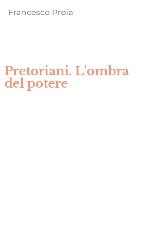 Pretoriani. L'ombra del potere